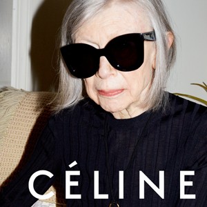Joan Didion in Celine's spring campaign.