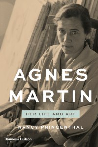 Agnes Martin Her Life and Art book cover