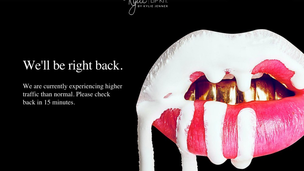 The Kylie Lip Kit by Kylie Jenner site wasn't prepared for the influx of traffic it would receive upon launch.