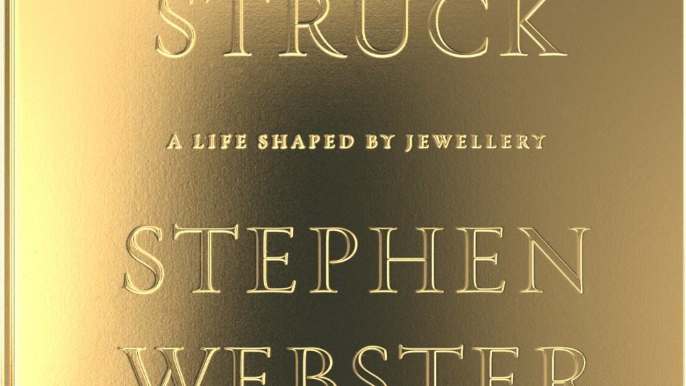 cover Stephen Webster's book Goldstruck A Life Shaped By Jewellery