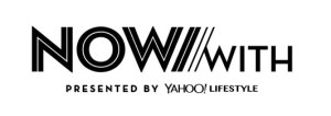 Yahoo Lifestyle's Now With logo