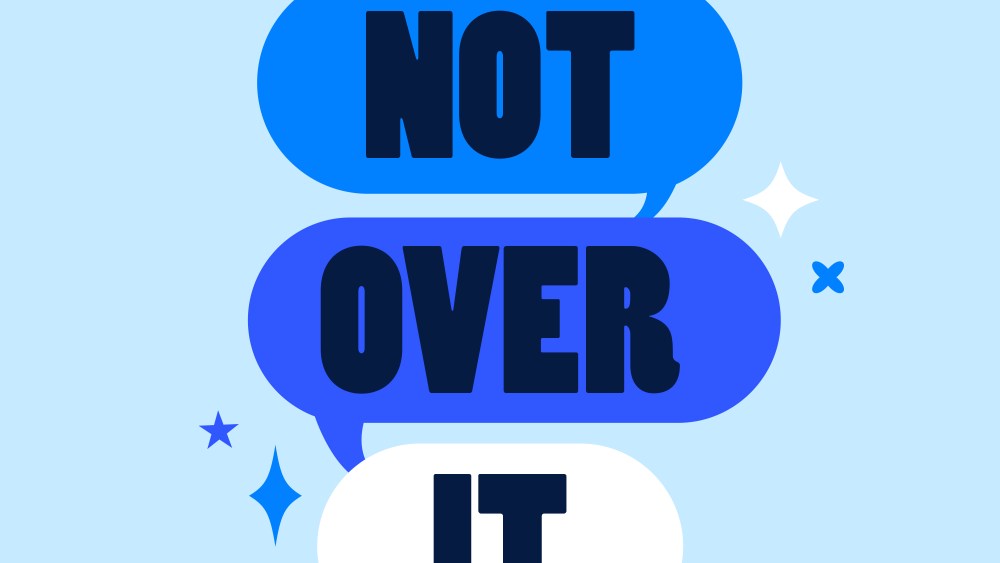 PopSugar Launches New Podcast 'Not Over It'