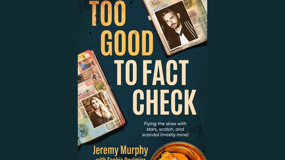 “Too Good to Fact Check: Flying the Skies With Stars, Scotch and Scandal (Mostly Mine)"