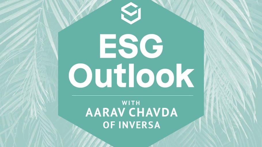 ESG Outlook Aarav Chavda, CEO of INVERSA, discusses why sustainability is not the same as regeneration.