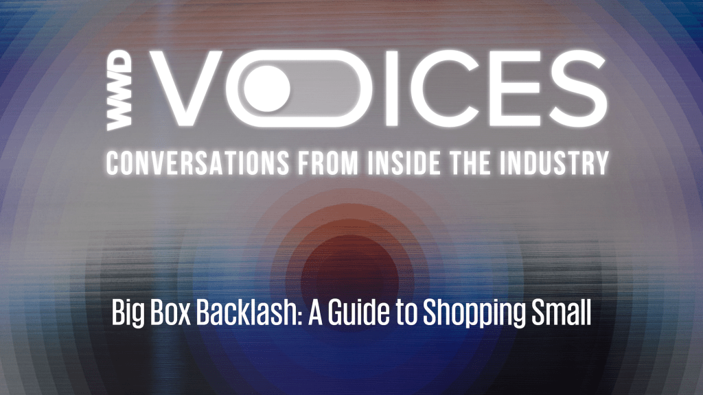 In this episode of WWD Voices, Lauren Parker, director of Fairchild Studio, chats with Caroline Weaver, small business expert and founder of The Locavore Guide โ a searchable, filterable, 14,000-store rich online database of small, independent New York stores.